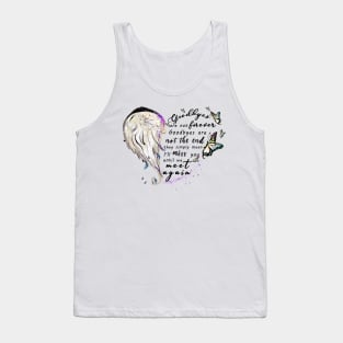 Goodbyes are not forever Tank Top